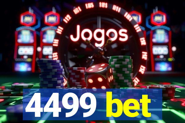 4499 bet